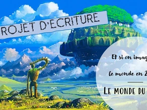 Projet d’écriture / Le monde du futur